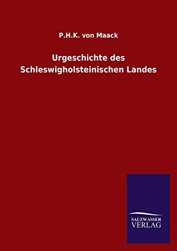 Urgeschichte des Schleswigholsteinischen Landes