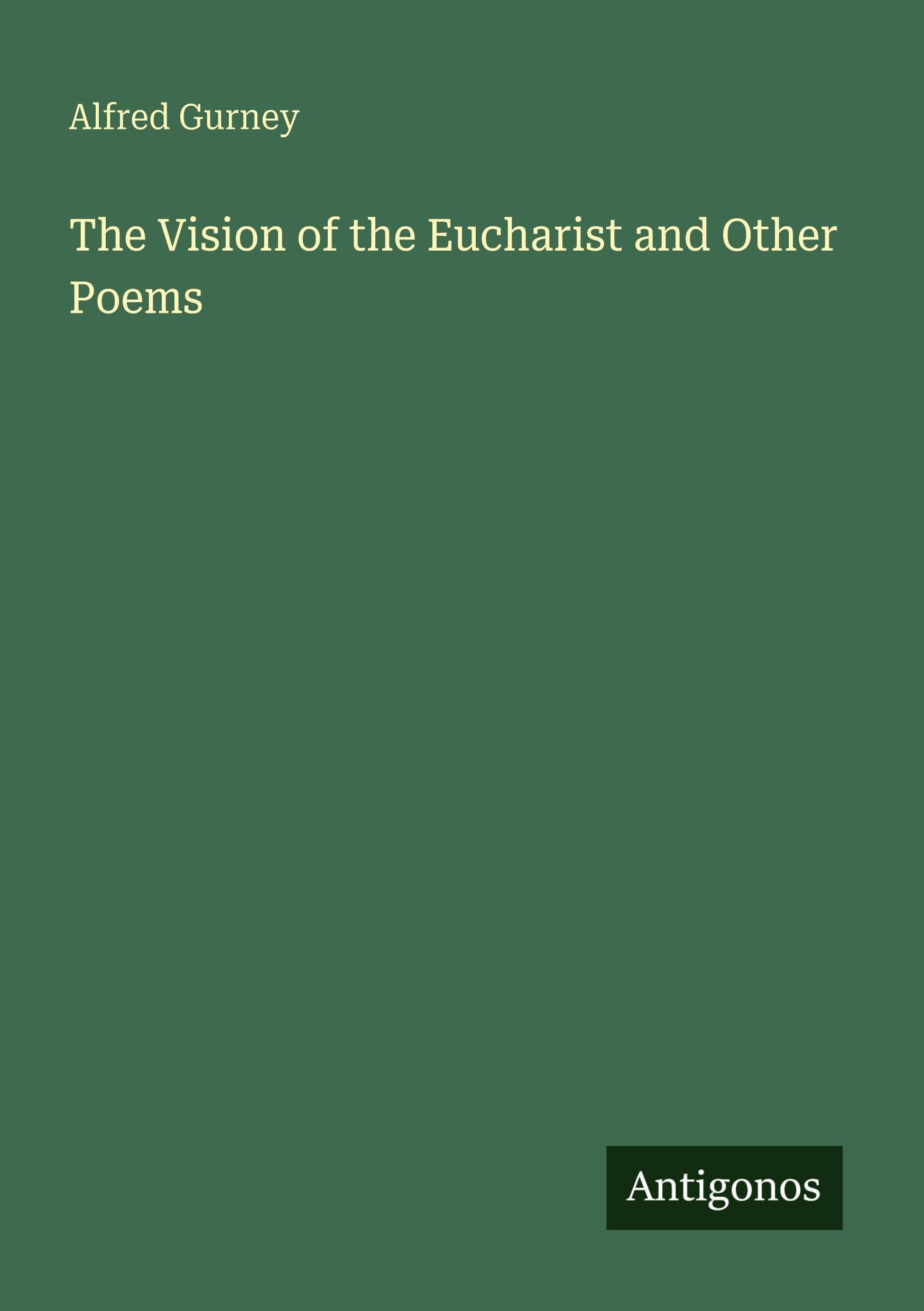 The Vision of the Eucharist and Other Poems