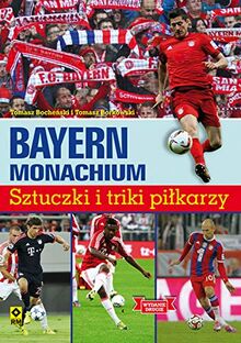 Bayern Monachium Sztuczki i triki piłkarzy