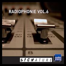Radiophonie Volume 6