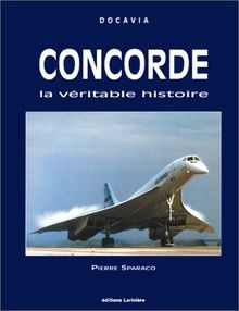 Concorde : la véritable histoire