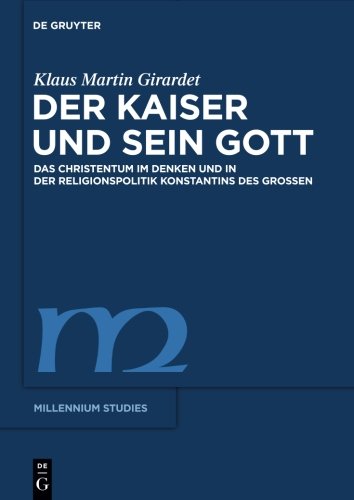 Der Kaiser und sein Gott (Millennium-Studien / Millennium Studies, Band 27)
