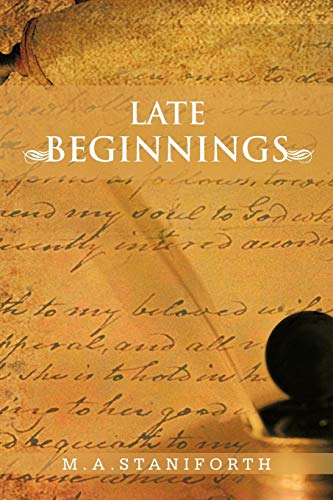 Late Beginnings