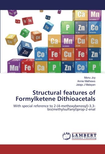 Structural features of Formylketene Dithioacetals: With special reference to 2-(4-methoxybenzoyl)-3,3-bis(methylsulfanyl)prop-2-enal