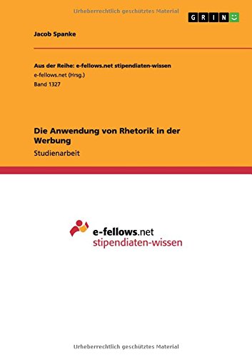 Die Anwendung von Rhetorik in der Werbung