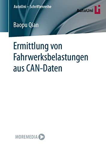 Ermittlung von Fahrwerksbelastungen aus CAN-Daten (AutoUni – Schriftenreihe, 167, Band 167)