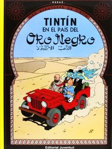 Tintín en el país del Oro Negro (LAS AVENTURAS DE TINTIN RUSTICA)