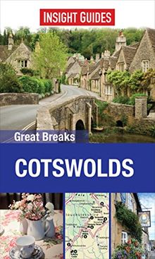 Insight Guides: Great Breaks Cotswolds (Insight Great Breaks)