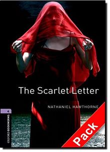 Oxford Bookworms Library: 9. Schuljahr, Stufe 2 - The Scarlet Letter: Reader und CD