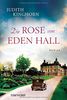 Die Rose von Eden Hall: Roman