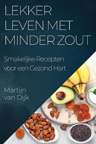 Lekker Leven met Minder Zout: Smakelijke Recepten voor een Gezond Hart