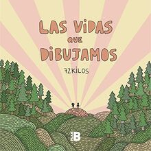 Las vidas que dibujamos / The Lives We Draw (Plan B)