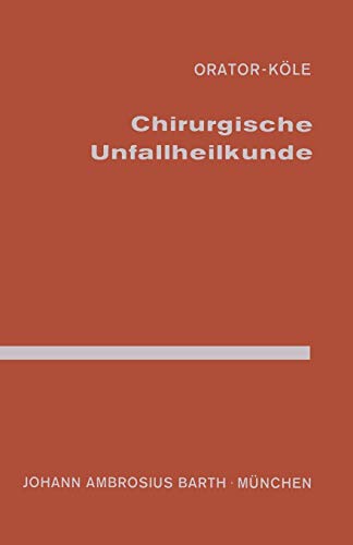 Chirurgische Unfallheilkunde (German Edition)