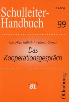 Schulmanagement (SMHB). Das Nachschlagewerk im Bereich der Schulleitung / Das Kooperationsgespräch