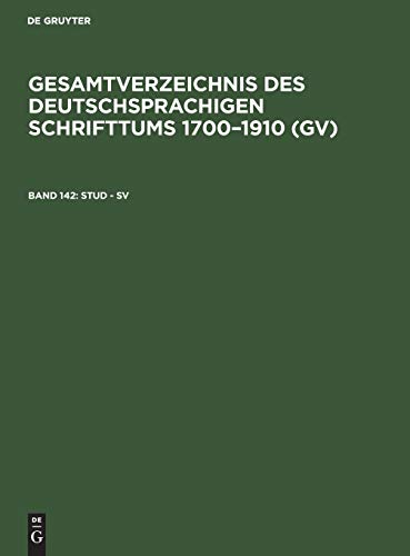Stud - Sv (Gesamtverzeichnis des deutschsprachigen Schrifttums 1700–1910 (GV))