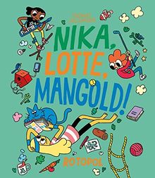 Nika, Lotte, Mangold!