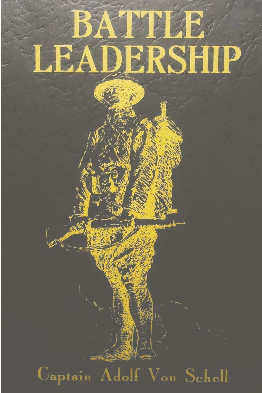 Adolf von Schell Battle Leadership