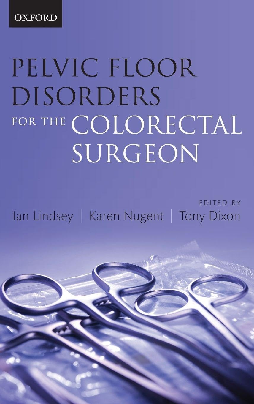 PELVIC FLOOR DISORD COLORECTAL SURGEON C