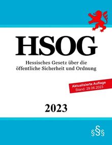 Hessisches Gesetz über die öffentliche Sicherheit und Ordnung - HSOG