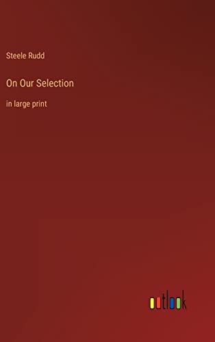 On Our Selection: in large print