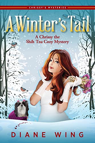 A Winter's Tail: A Chrissy the Shih Tzu Cozy Mystery
