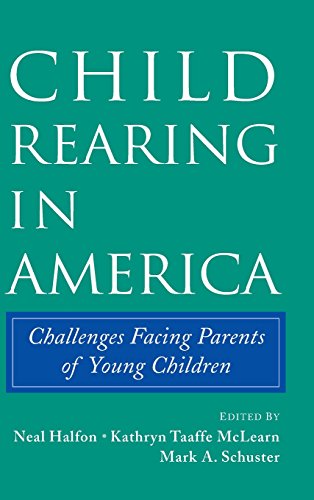 Child Rearing in America: Challenges Facing Parents with Young Children