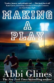 Glines, A: Making a Play (Field Party, Band 5)