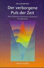Der verborgene Puls der Zeit. Vom Geheimnis kosmischer Rhythmen im Lebenslauf