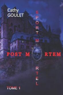 POST MORTEM: Tome 1 - Sport Mortel