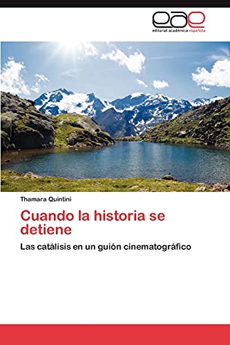 Cuando la historia se detiene: Las catálisis en un guión cinematográfico