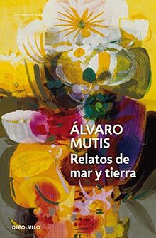 Relatos de mar y tierra (CONTEMPORANEA, Band 26201)