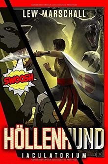 Höllenhund: Ein Fantasy Roman aus dem Iaculatorium Universum (Iaculatorium / Fantasy Universum)