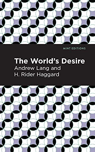 The World's Desire (Mint Editions―Fantasy and Fairytale)