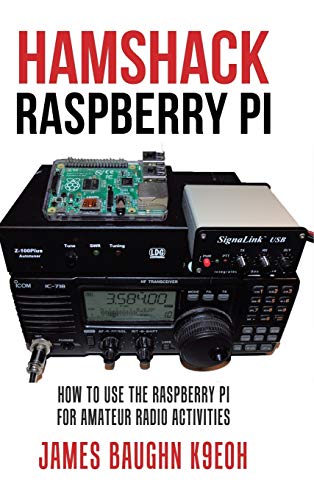 James Baughn K9eoh Hamshack Raspberry Pi, How To Use The Raspberry Pi For Amateur Radio Activities