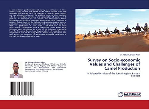 Survey on Socio-economic Values and Challenges of Camel Production: In Selected Districts of the Somali Region, Eastern Ethiopia