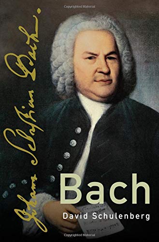 David Schulenberg Bach (The Master Musicians)