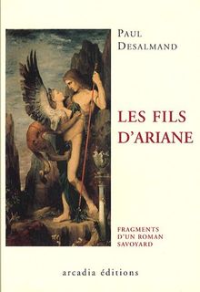 Les fils d'Ariane : fragments d'un roman savoyard