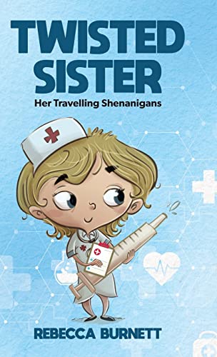 Twisted Sister: Her Travelling Shenanigans
