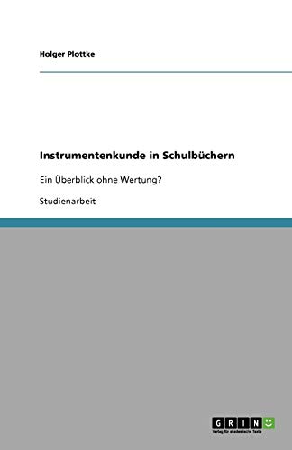 Instrumentenkunde in Schulbüchern: Ein Überblick ohne Wertung?