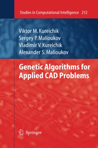 Genetic Algorithms for Applied CAD Problems (Studies in Computational Intelligence, Band 212)