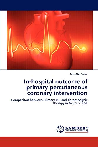 In-hospital outcome of primary percutaneous coronary intervention: Comparison between Primary PCI and Thrombolytic therapy in Acute STEMI
