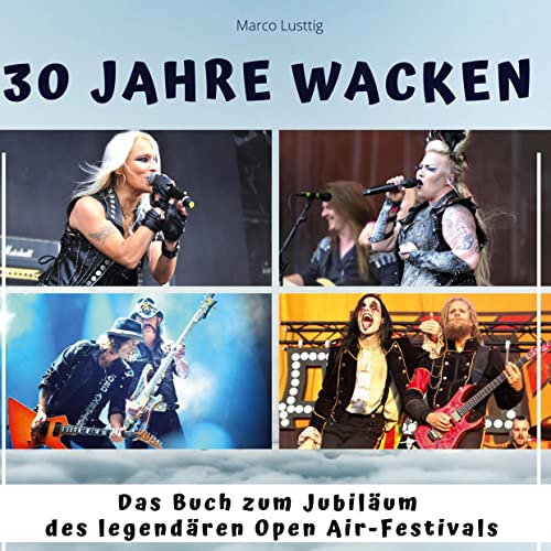 30 Jahre Wacken: Das Buch zum Jubiläum des legendären Open Air-Festivals