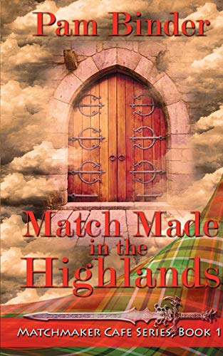 Match Made in the Highlands (Matchmaker Cafe Series, Band 1)