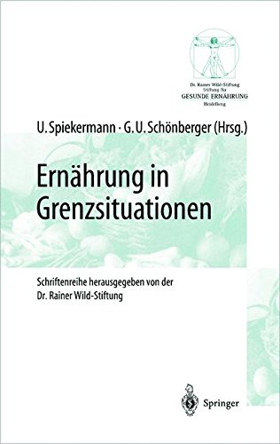 Ernährung in Grenzsituationen (Gesunde Ernährung Healthy Nutrition)