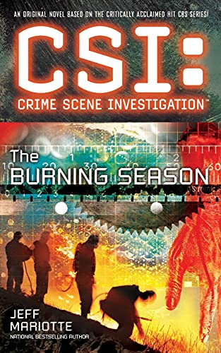 CSI: Crime Scene Investigation: The Burning Season: Crime Scene Investigation: The Burning Season
