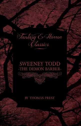 Prest, T: Sweeney Todd - The Demon Barber (Fantasy and Horro (Fantasy and Horror Classics)
