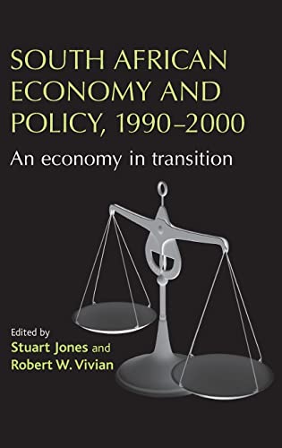 South African economy and policy, 1990-2000: An economy in transition