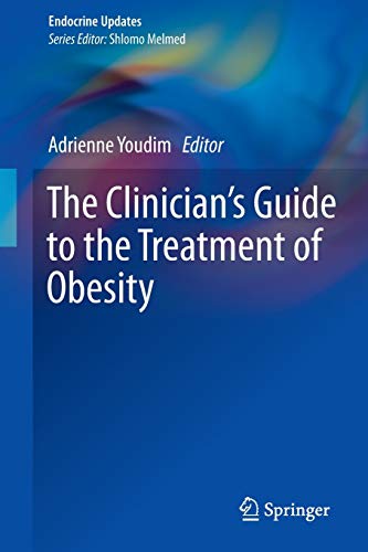 The Clinician’s Guide to the Treatment of Obesity (Endocrine Updates)