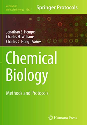 Chemical Biology: Methods and Protocols (Methods in Molecular Biology, Band 1263)