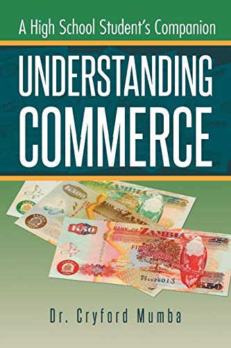 UNDERSTANDING COMMERCE: A High School Student's Companion